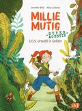 Cover: Millie Mutig, Super-Agentin - S.O.S. Urwald in Gefahr - cbj