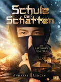 Cover: Schule der Schatten - Die lautlosen K&auml;mpfer - cbj