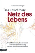 Cover: Das unsichtbare Netz des Lebens - Residenz