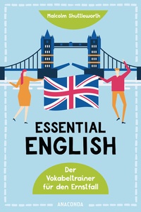 Abbildung von: Essential English. Der Vokabeltrainer für den Ernstfall - Anaconda Verlag