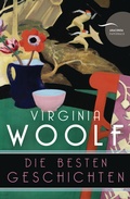 Cover: Virginia Woolf, Die besten Geschichten - Anaconda Verlag