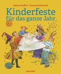 Cover: Kinderfeste f&uuml;r das ganze Jahr - Anaconda Verlag