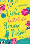 Cover: Liebe knistert wie Brausepulver - Blanvalet