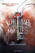 Cover: Der Schl&uuml;ssel der Magie - Der Meister - Blanvalet