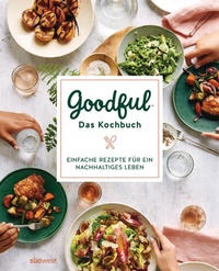 Abbildung von: Goodful - Das Kochbuch - Südwest Verlag