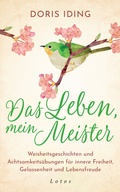 Cover: Das Leben, mein Meister - Lotos