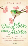 Cover: Das Leben, mein Meister - Lotos