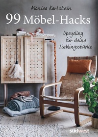 Abbildung von: 99 Möbel-Hacks - Südwest Verlag