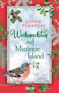 Cover: Weihnachten auf Mistletoe Island - Diana Verlag