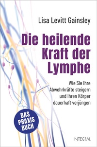 Abbildung von: Die heilende Kraft der Lymphe - Integral