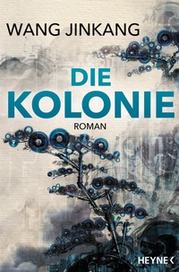 Abbildung von: Die Kolonie - Heyne
