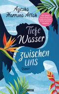 Cover: Tiefe Wasser zwischen uns - Diana Verlag