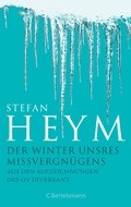 Cover: Der Winter unsres Missvergn&uuml;gens - Aus den Aufzeichnungen des OV Diversant - C. Bertelsmann