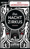 Cover: Der Nachtzirkus - Heyne