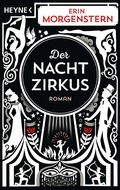 Cover: Der Nachtzirkus - Heyne