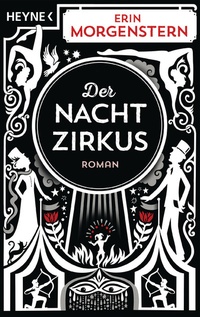 Abbildung von: Der Nachtzirkus - Heyne
