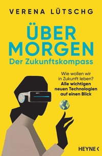 Abbildung von: Über Morgen - Der Zukunftskompass - Heyne