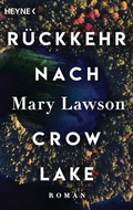 Cover: R&uuml;ckkehr nach Crow Lake - Heyne