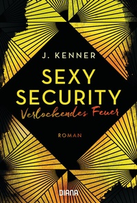 Abbildung von: Verlockendes Feuer (Sexy Security 4) - Diana