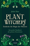 Cover: Plant Witchery - Entdecke die Magie der Pflanzen - Ansata