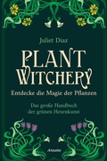 Bild: Plant Witchery - Entdecke die Magie der Pflanzen - Ansata