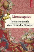 Cover: Persische Briefe. Vom Geist der Gesetze - Anaconda Verlag