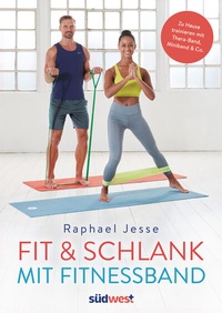 Abbildung von: Fit & schlank mit Fitnessband - Südwest Verlag