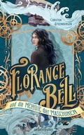Cover: Florance Bell und die Melodie der Maschinen - Ueberreuter