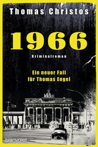 Abbildung von: 1966 - Ein neuer Fall für Thomas Engel - Blanvalet