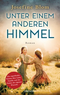 Abbildung von: Unter einem anderen Himmel - Blanvalet