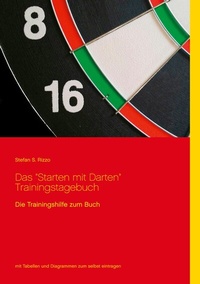 Abbildung von: Das "Starten mit Darten" Trainingstagebuch - BoD - Books on Demand