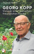 Cover: Georg Kopp - Vision&auml;r einer menschenfreundlichen Kirche - Schwabenverlag
