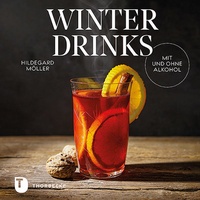 Abbildung von: Winterdrinks mit und ohne Alkohol - Jan Thorbecke Verlag