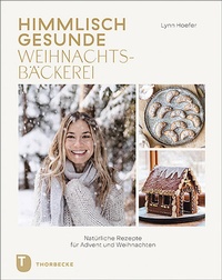 Abbildung von: Himmlisch gesunde Weihnachtsbäckerei - Jan Thorbecke Verlag