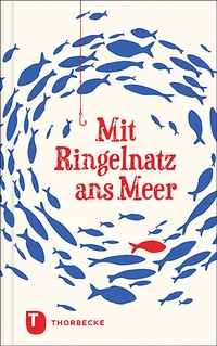 Abbildung von: Mit Ringelnatz ans Meer - Jan Thorbecke Verlag