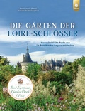 Cover: Die G&auml;rten der Loire-Schl&ouml;sser - Verlag Eugen Ulmer