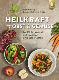 Abbildung von: Heilkraft von Obst und Gemüse - Verlag Eugen Ulmer