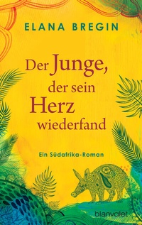Abbildung von: Der Junge, der sein Herz wiederfand - Limes Verlag