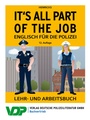 Cover: It's all part of the job - Englisch für die Polizei - Deutsche Polizeiliteratur
