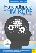 Cover: Handballspiele werden im Kopf entschieden - Meyer & Meyer