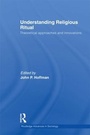 Cover: Understanding Religious Ritual - Routledge