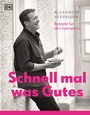 Cover: Schnell mal was Gutes - DK Verlag Dorling Kindersley