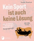 Cover: Kein Sport ist auch keine L&ouml;sung - Patmos