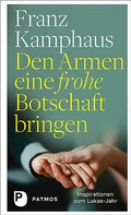 Cover: Den Armen eine frohe Botschaft bringen - Patmos