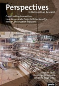 Cover: Constructing Innovation: How Large-Scale Projects Drive Novelty in the Construction Industry - JOVIS Verlag