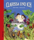 Cover: Clarissa und ich - Verlag Voland & Quist