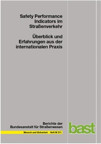 Enlarge image Cover: Safety Performance Indicators im Straßenverkehr - Fachverlag NW in Carl Ed. Schünemann KG