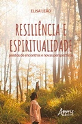 Bild: Resiliência e Espiritualidade: Pontos de Encontros e Novas Perspectivas - Editora Appris