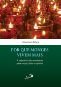 Cover: Por que monges vivem mais - Paulus Editora