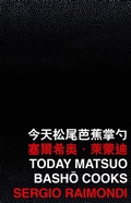 Cover: Today Matsuo BashA Cooks - The Chinese University of Hong Kong Press